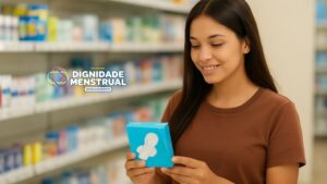 Programa Dignidade Menstrual absorventes gratuitos